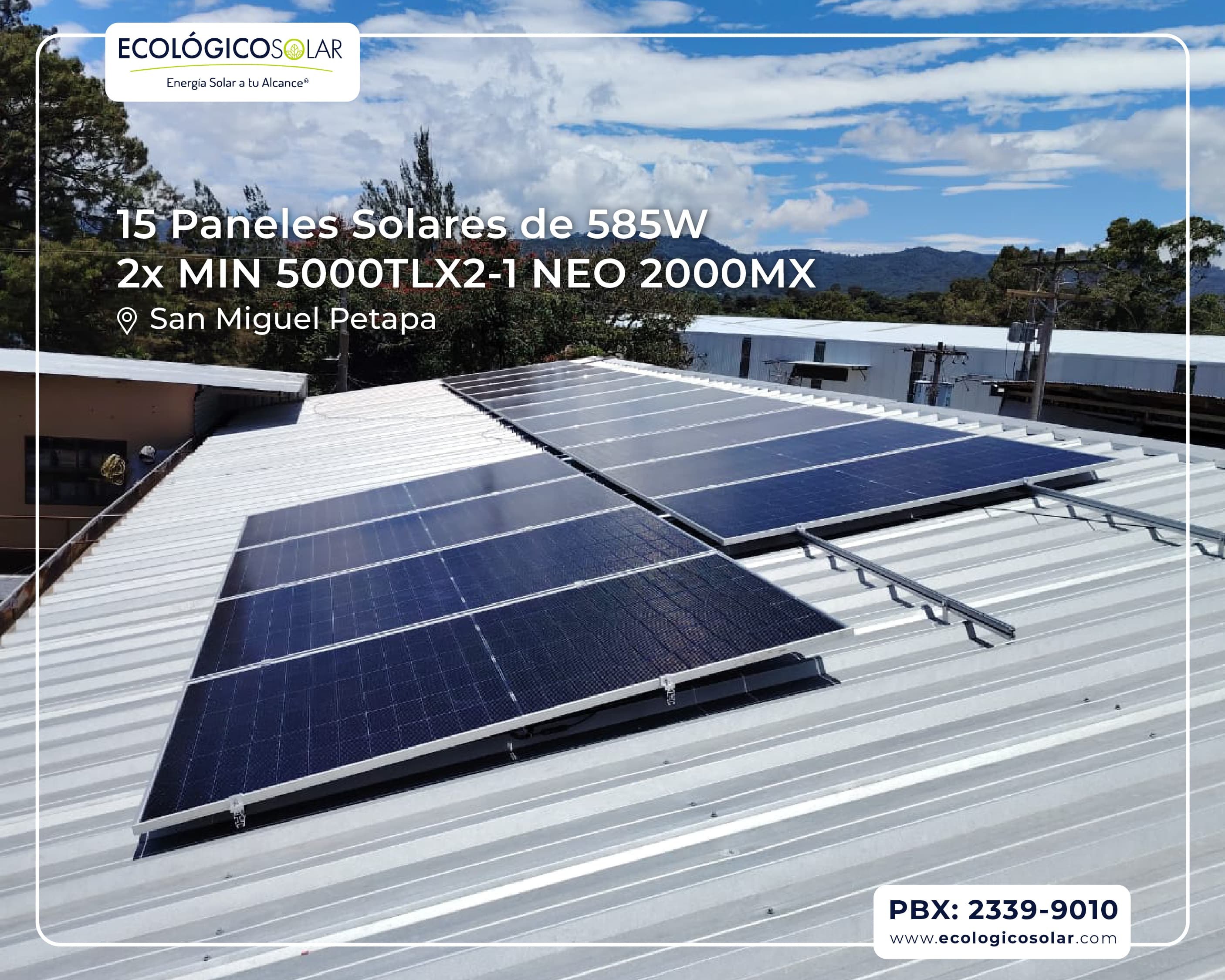 Aplicación Comercial - 15 Paneles Solares de 585W - Inversores Growatt 2x MIN 5000TLX2 y 1 Micro Inversor NEO 2000MX