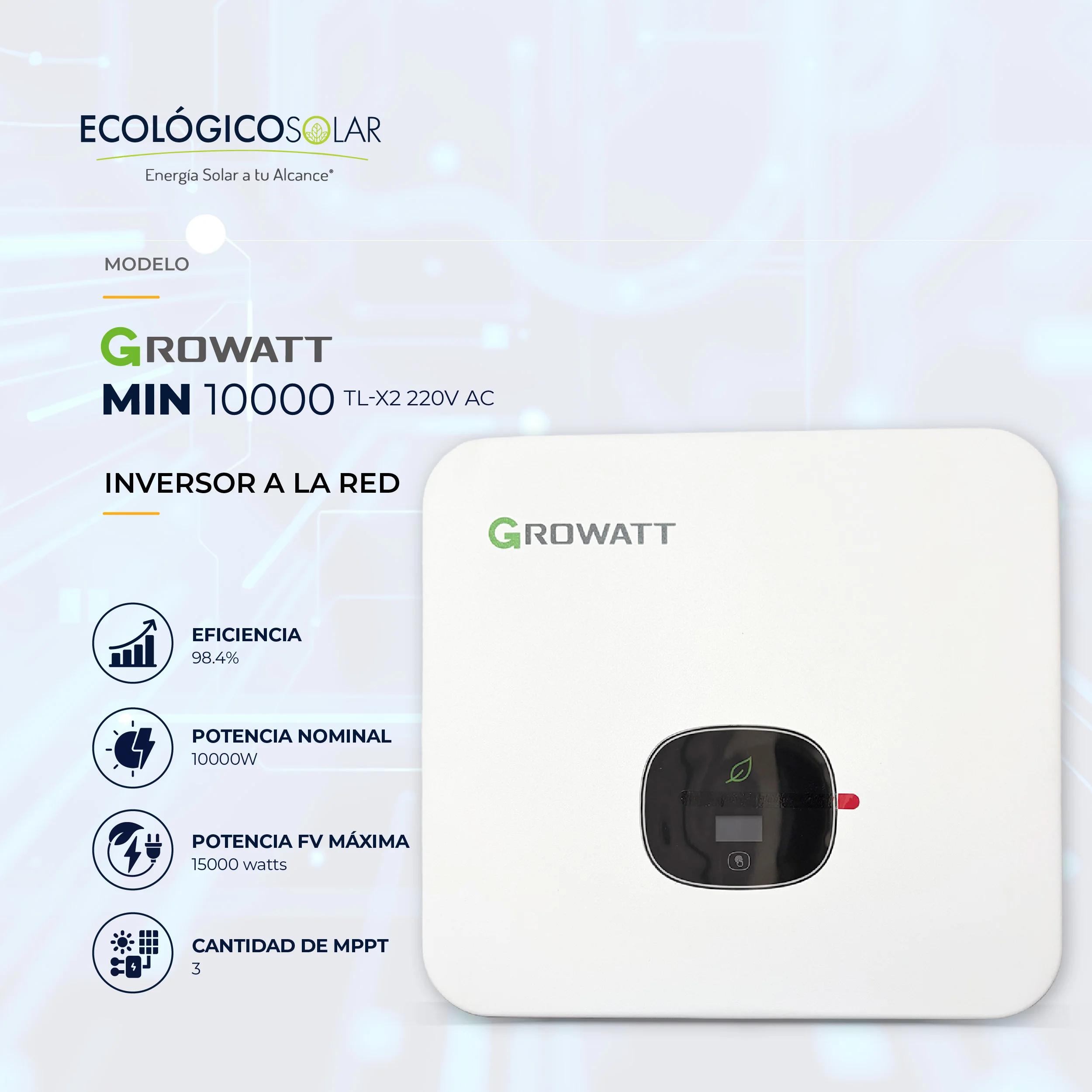 Inversor a la RED GroWatt MIN-10000TL-X2 220V AC